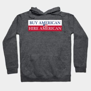 Buy American Hire American Hoodie